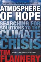 Atmosphere of hope : searching for solutions to the climate crisis