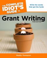 The complete idiot's guide to grant writing