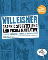 Graphic storytelling and visual narrative : principles and practices from the legendary cartoonist