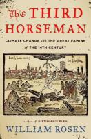 The third horseman : climate change and the Great Famine of the 14th century