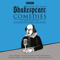 Shakespeare comedies : Classic BBC Radio