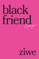 Black friend : essays
